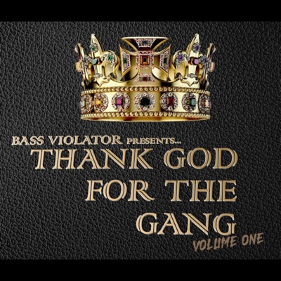 Thank God For the Gang Volume One