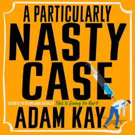 A Particularly Nasty Case