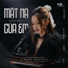 Mặt Nạ Của Em (Piano Version) - Single