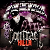 Contract Killa - Single - One Take Jake & Djkillac