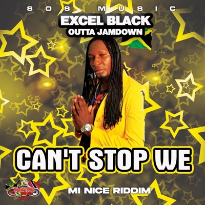 Can't Stop We (feat. EXCEL BLACK) [Radio Edit] - Single
