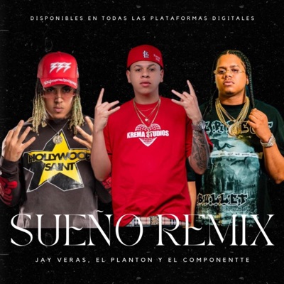 Sueño (Remix) (feat. El Componentte & El planton RD) - Single