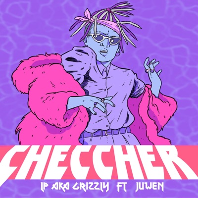 Checcher (feat. Juwen) - Single