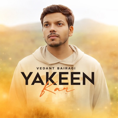 Yakeen Kar - Single