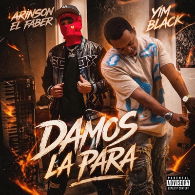 Damos La Para (feat. Yim black & Arinson El Faber) - Single
