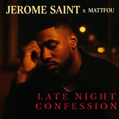 LATE NIGHT CONFESSION (feat. Jerome Saint) - EP
