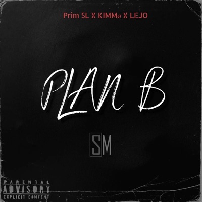 Plan B (feat. Kimmø & LEJO) - Single