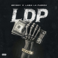 LDP - Single - BryBoy & Labia La Fuerza