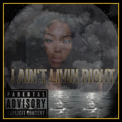 I Aint Livin Right - Single