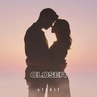 Listen to Closer - Single by v1t4l1
