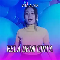 Rela Demi Cinta — Vita Alvia