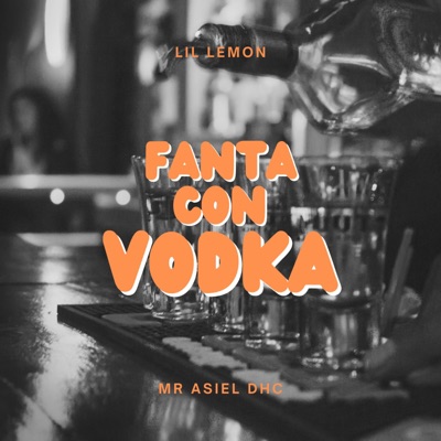 Fanta con Vodka - Single
