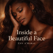 Inside A Beautiful Face