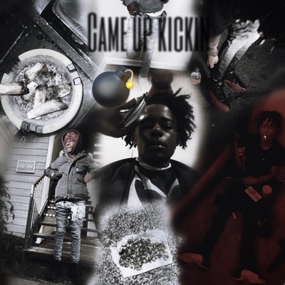 Came up kickin - EP