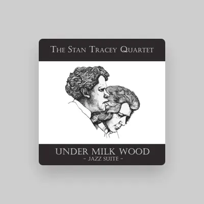 Listen to The Stan Tracey Quartet, watch music videos, read bio, see tour dates & more!