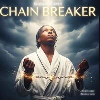 Chain Breaker - Single - ISAIAH_CARES