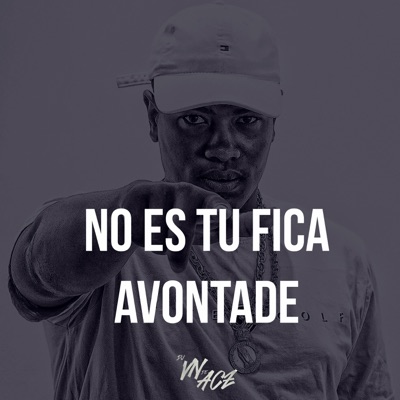 NO ES TU FICA AVONTADE - Single