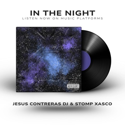 In The Night (feat. Stomp Xasco) - Single