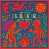 Se io, se lei (CanovA Rework) - Single - Biagio Antonacci & CanovA