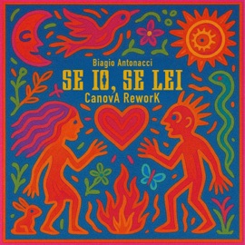 Se io, se lei (CanovA Rework) Biagio Antonacci & CanovA