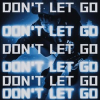 DON'T LET GO!! - Single - Yunggiano
