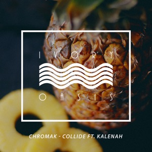 Collide (feat. Kalenah) - Single