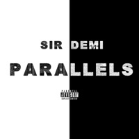 Parallels - Single - Sir Demi