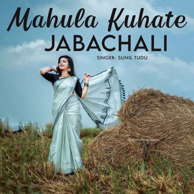 Mahula Kuhate Jabachali - Single