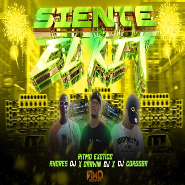 SIENTE EL KIT (RITMO EXOTICO) (feat. Darwin Dj & Andres Dj)