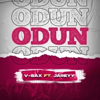 Odun (feat. Jareyy) - Single - V-Sax