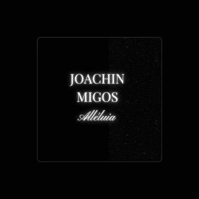 Listen to JOACHIN MIGOS, watch music videos, read bio, see tour dates & more!