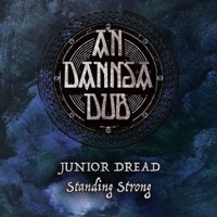 Standing Strong - Single - An Dannsa Dub & Junior Dread