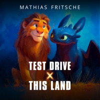 Test Drive x This Land (Epic Mashup) - Single - Mathias Fritsche
