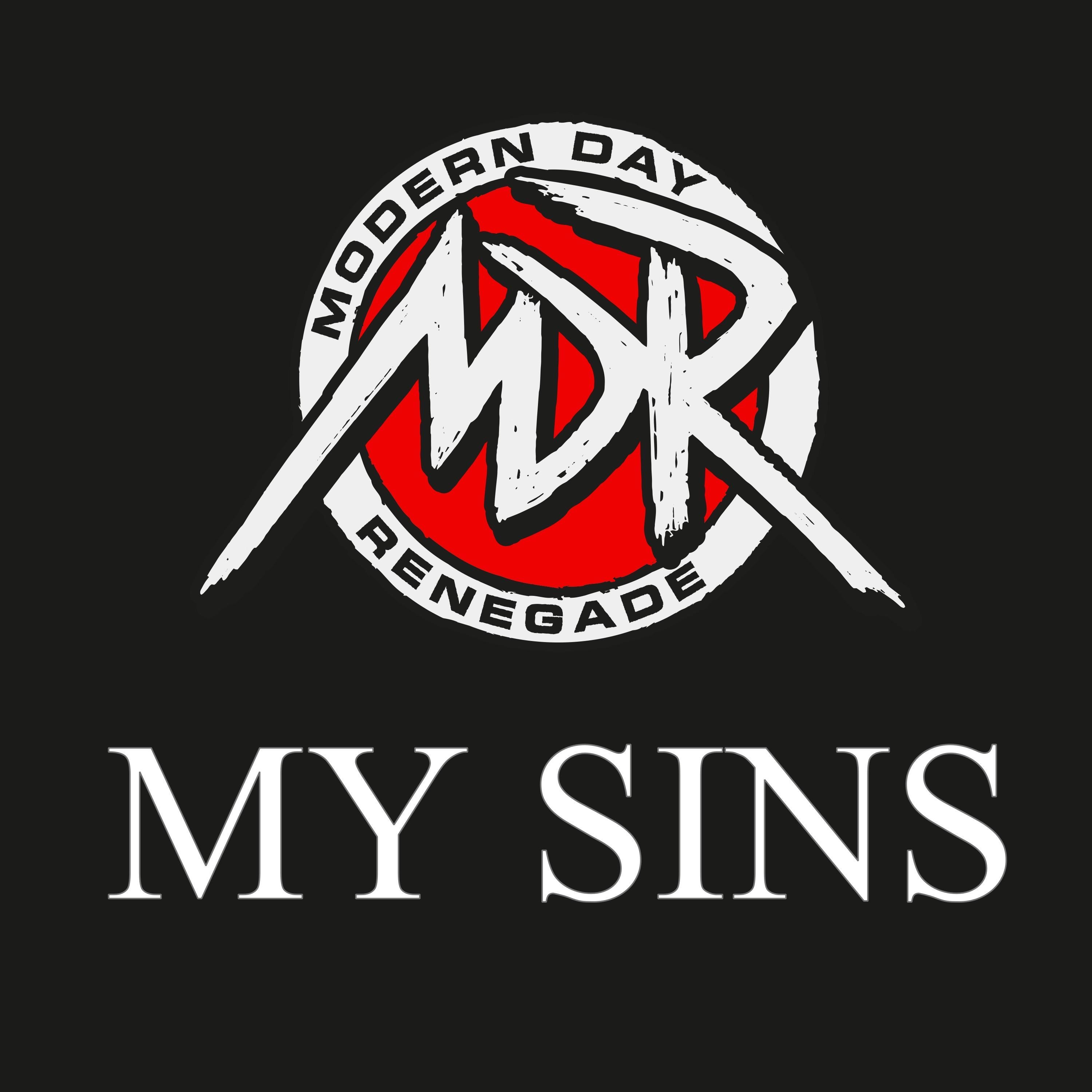 My Sins - Modern Day Renegade: Song Lyrics, Music Videos & Concerts