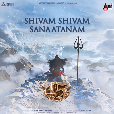 Shivam Shivam Sanaatanam (From "45") [Kannada Version] - Single