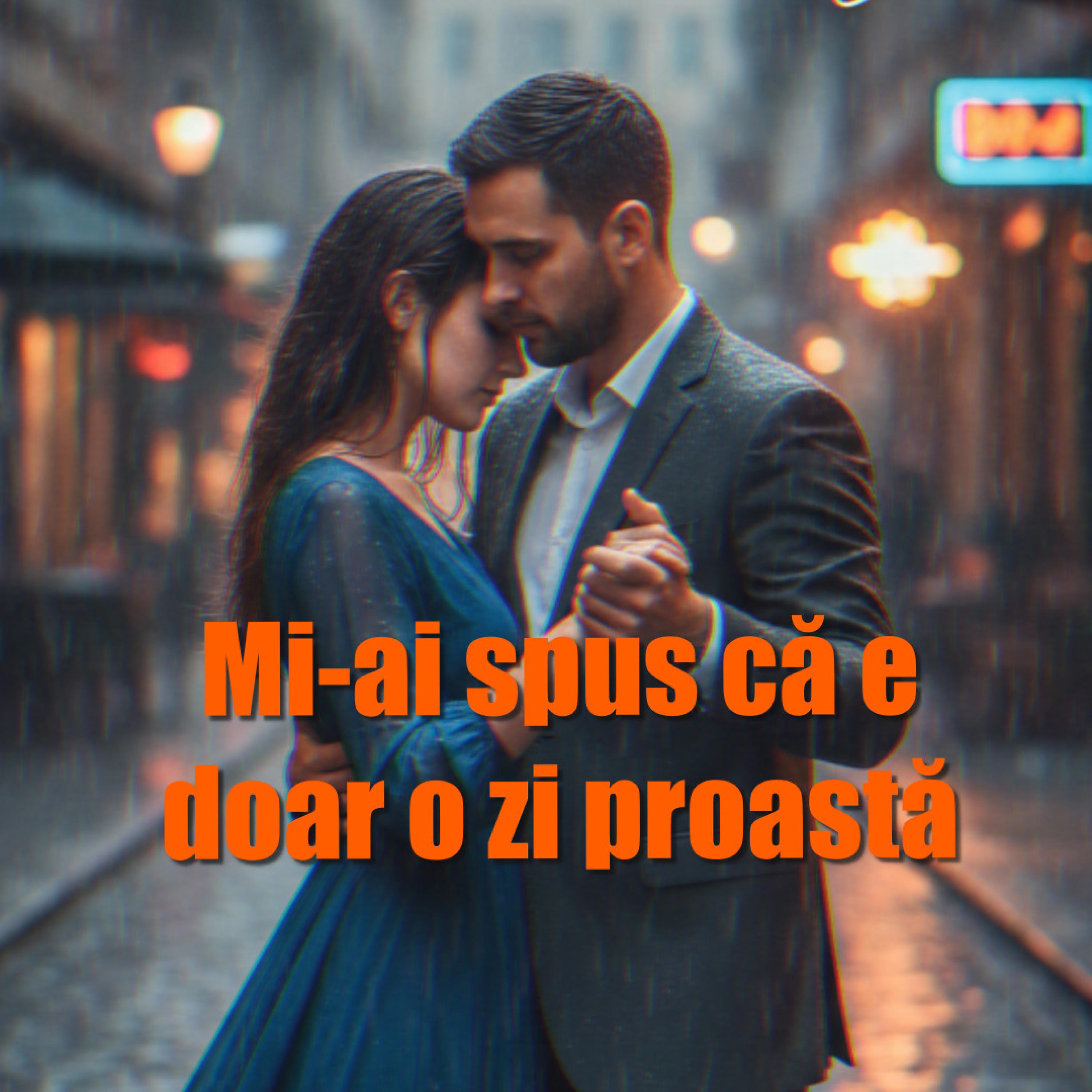 Mi-ai spus că e doar o zi proastă! - Single