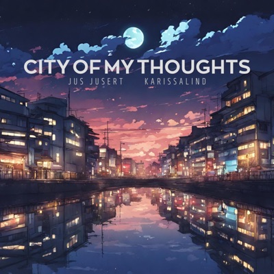 City of My Thoughts (feat. Karissalind) - Single