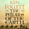 The Pillars of the Earth - Ken Follett
