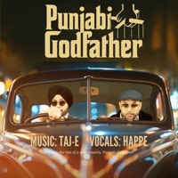 Punjabi Godfather (feat. Happe Singh) - Single - Taj-E