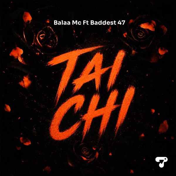 Tai Chi (feat. Baddest 47)