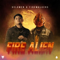 Fire Alien (Radio Edit) - Single - Velowen & Firewalkers