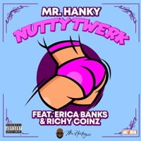 Nutty Twerk (feat. Erica Banks & Richy Coinz) [Instrumental] - Single - Mr. Hanky