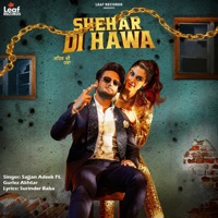 Shehar Di Hawa (feat. Gurlez Akhtar) - Single - Sajjan Adeeb