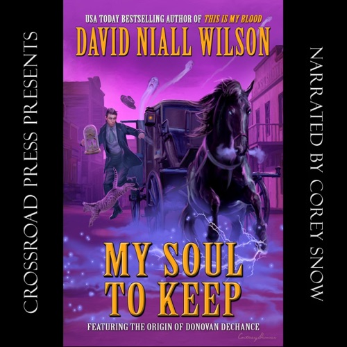 My Soul to Keep: Book III of the DeChance Chronicles (Unabridged) cover