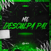 Me Desculpa Pai - Single - MC Morena, NEGUINHO TDT & GHS
