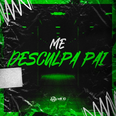 Me Desculpa Pai - Single