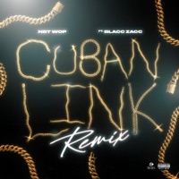 Cuban Link (feat. Blacc Zacc) [Remix] - Single - NBT Wop