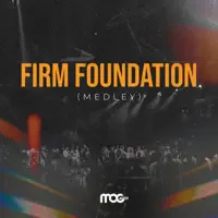 Firm Foundation Medley — MOGmusic