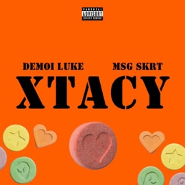 Xtacy Demoi Luke & MSG Skrt