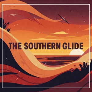 The Southern Glide